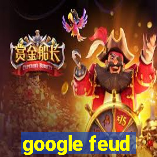 google feud